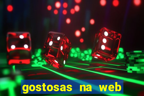 gostosas na web cam ao vivo